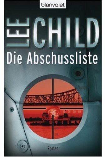 Jack Reacher 08 - Die Abschussliste