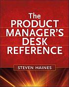 The product manager's desk reference