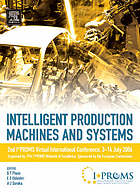 Intelligent production machines and systems 2nd I*PROMS Virtual Conference 3-14 July 2006 ; [proceedings]