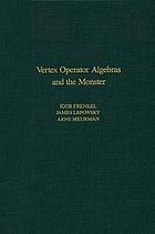 Vertex operator algebras and the Monster