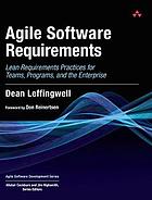 Agile software requirements : lean requirements practices for teams, programs, and the enterprise