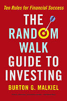 The random walk guide to investing : ten rules for financial success