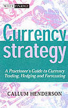 Currency strategy : the practitioner's guide to currency investing, hedging and forecasting