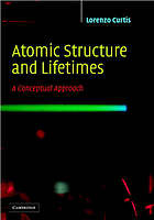 Atomic structure and lifetimes : a conceptual approach
