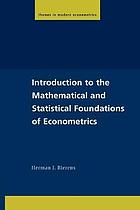 Introduction to the mathematical and statistical foundations of econometrics