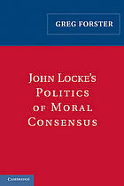 John Locke's politics of moral consensus