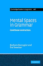 Mental spaces in grammar : conditional constructions