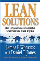 Lean solutions : how companies and customers can create value and wealth together