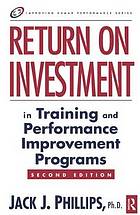 Return on investment in training and performance improvement programs