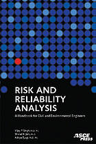 Risk and reliability analysis : a handbook for civil and environmental engineers.