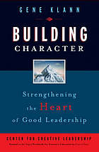 Building character strengthening the heart of good leadership