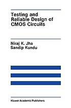 Testing and reliable design of CMOS circuits