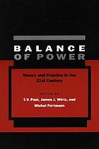 Balance of power : theory and practice in the 21st century