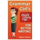 Grammar Girl's quick and dirty tips for better writing