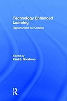 Technology enhanced learning : opportunities for change