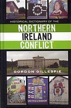 Historical dictionary of the Northern Ireland conflict