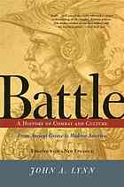 Battle : a history of combat and culture from ancient Greece to modern America