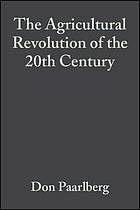 The agricultural revolution of the 20th century