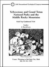 Yellowstone and Grand Teton National Parks and the Middle Rocky Mountains: Casper, Wyoming to Salt Lake City, Utah, July 20-30, 1989: Field Trip Guidebook T328