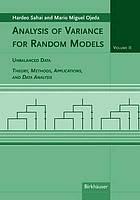 Analysis of variance for random models / 2, Unbalanced data : theory, methods, applications and data analysis.