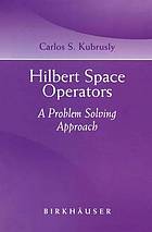 Hilbert space operators : a problem solving approach