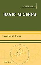 Basic algebra : along with a companion volume advanced algebra