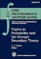 Topics in probability and Lie groups : boundary theory