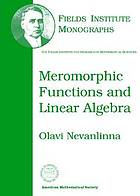 Meromorphic functions and linear algebra