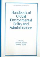 Handbook of global environmental policy and administration