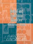 Herbal and traditional medicine : molecular aspects of health