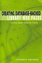 Creating Database-backed Library Web Pages: Using Open Source Tools