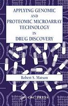 Applying genomic and proteomic microarray technology in drug discovery