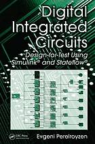 Digital integrated circuits : design-for-test using Simulink and Stateflow