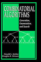 Combinatorial algorithms : generation, enumeration and search