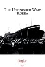 The Unfinished War - Korea