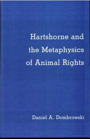 Hartshorne and the Metaphysics of Animal Rights