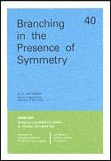 Branching in the Presence of Symmetry (CBMS-NSF Regional Conference Series in Applied Mathematics) (CBMS-NSF Regional Conference Series in Applied Mathematics)