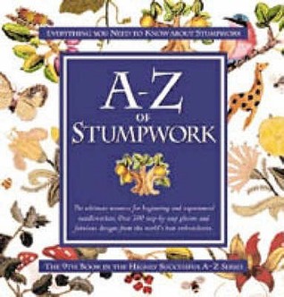 A-Z of Stumpwork.