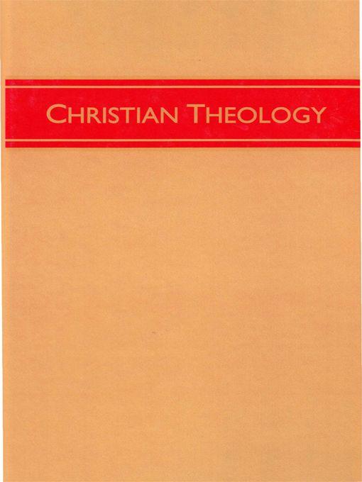 Christian Theology, Volume 3