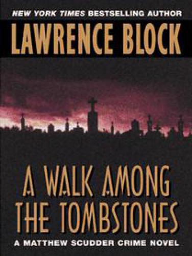 A Walk Among the Tombstones