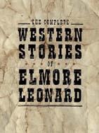 The complete Western stories of Elmore Leonard.