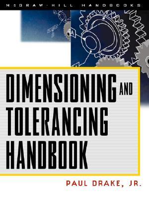 Dimensioning and Tolerancing Handbook