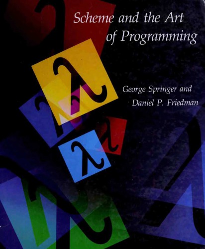 Scheme and the Art of Programming