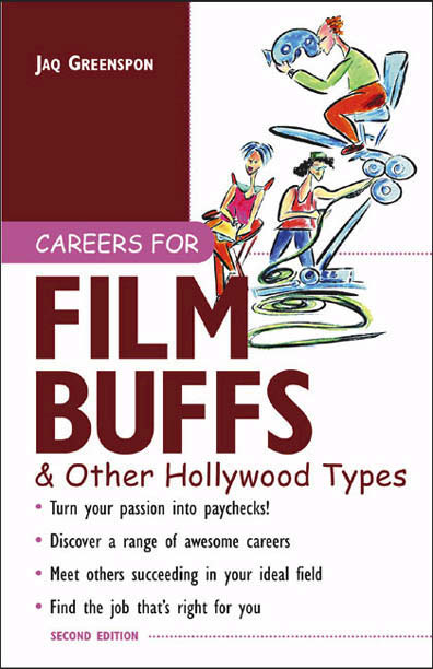 Careers for Film Buffs &amp; Other Hollywood Types