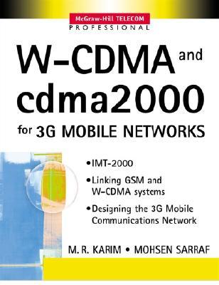 W Cdma And Cdma2000 For 3 G Mobile Networks