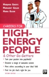 Careers For High Energy People &amp; Other Go Getters