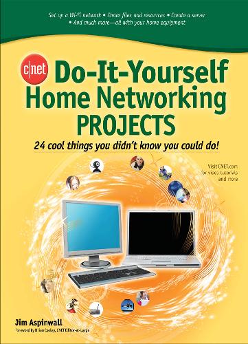 Cnet Do-It-Yourself Home Networking Projects