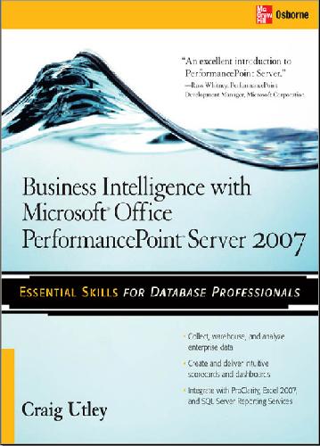 Business Intelligence with Microsoft(r) Office Performancepoint(tm) Server 2007