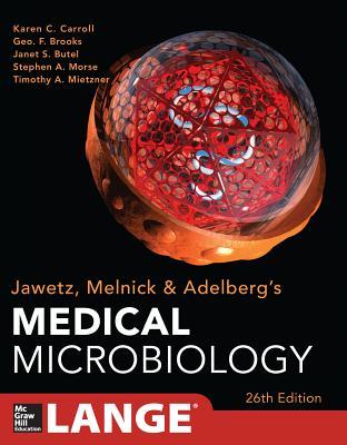 Jawetz, Melnick, &amp; Adelberg's Medical Microbiology