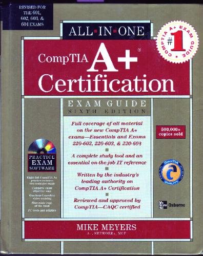 CompTIA A+ Certification All-in-One Exam Guide